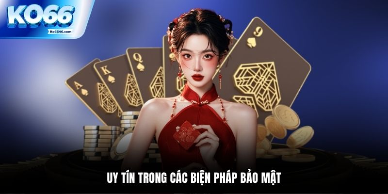 Uy tín trong các biện pháp bảo mật