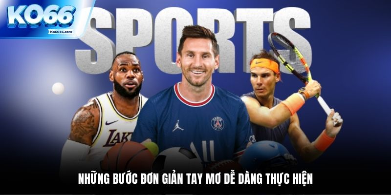 Những bước đơn giản tay mơ dễ dàng thực hiện